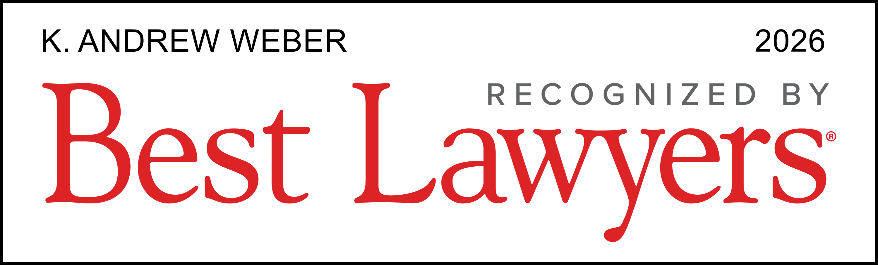 K. Andrew Weber 2026 Recognized By Best Lawyers